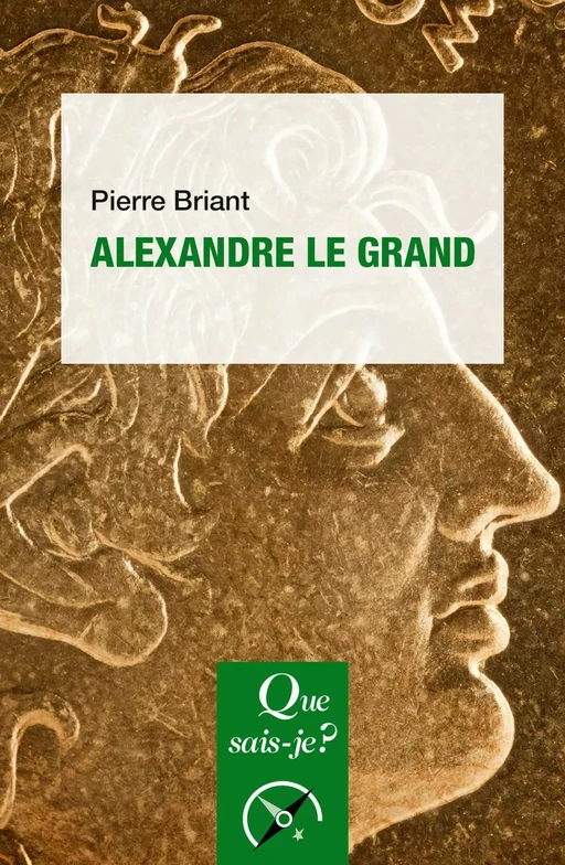 Alexandre le Grand - Pierre Briant - Humensis