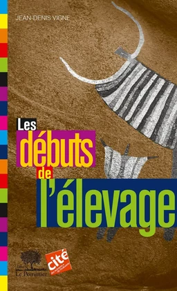 Les débuts de l'élevage