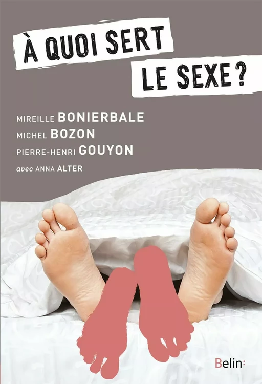 À quoi sert le sexe ? - Anna Alter, Mireille BONIERBALE, Michel Bozon - Humensis