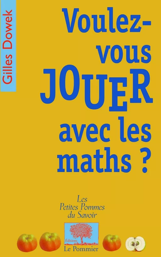 Voulez-vous jouer avec les maths ? - Gilles Dowek - Humensis