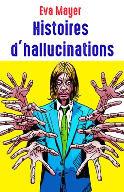 Histoires d'hallucinations