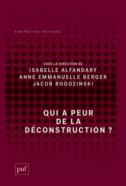 Qui a peur de la déconstruction ?