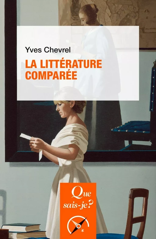 La Littérature comparée - Yves Chevrel - Humensis