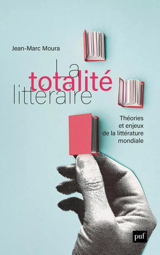 La totalité littéraire - Jean-Marc Moura - Humensis