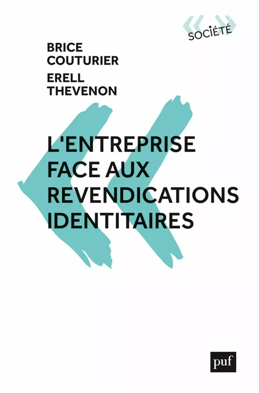 L'entreprise face aux revendications identitaires - Brice Couturier, Erell Thevenon-Poullennec - Humensis