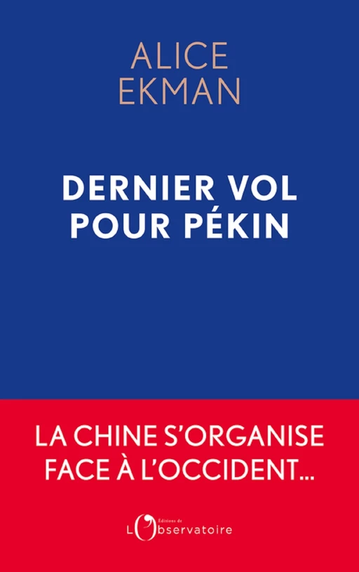 Dernier Vol pour Pékin - Alice Ekman - Humensis