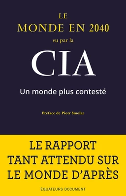 Le Monde en 2040 vu par la CIA. Un monde plus contesté