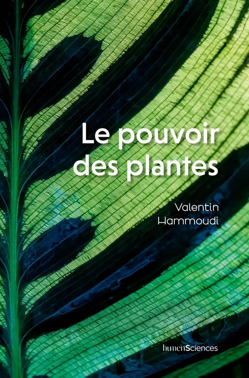 Le pouvoir des plantes - Valentin HAMMOUDI, Arthur REMACLE - Humensis