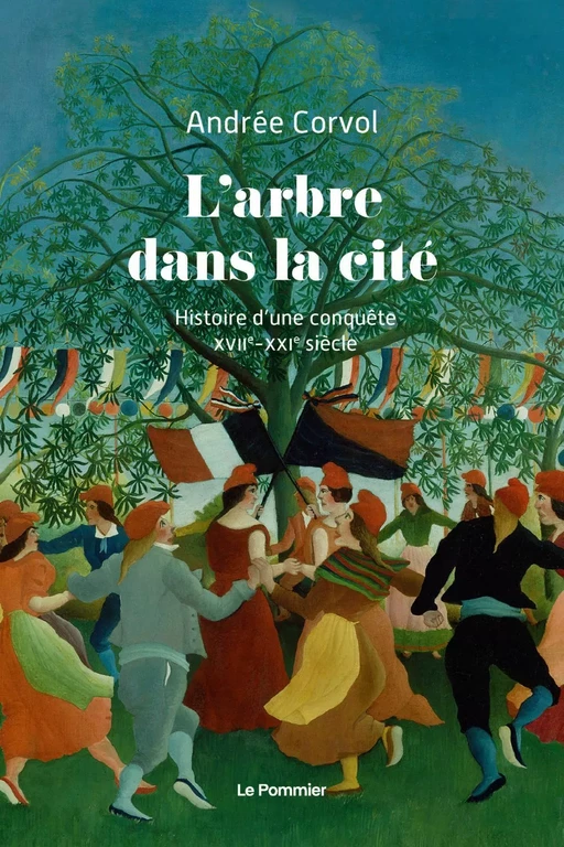 L'Arbre dans la cité - Andrée Corvol - Humensis