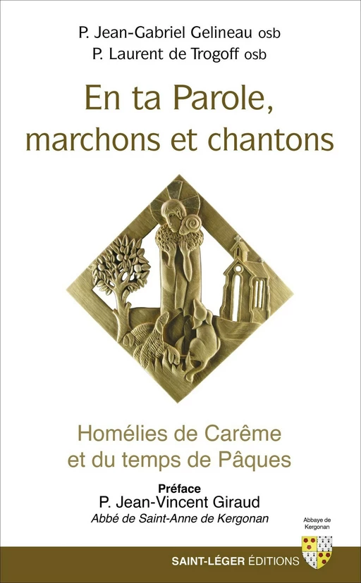 En ta parole, marchons et chantons - Jean-Gabriel Gelineau, Laurent de Trogoff - Saint-Léger Editions