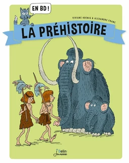 La Préhistoire en BD !