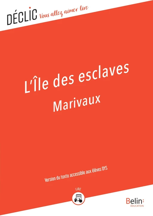 L'île des esclaves - DYS -  Marivaux - Belin Éducation