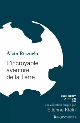 L'incroyable aventure de la Terre