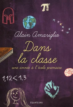 Dans la classe. Une année à l'école primaire