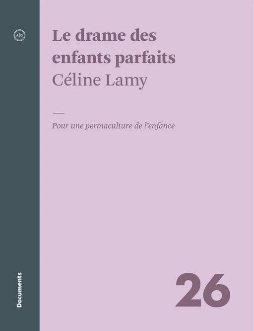 Le drame des enfants parfaits - Céline Lamy - Atelier 10