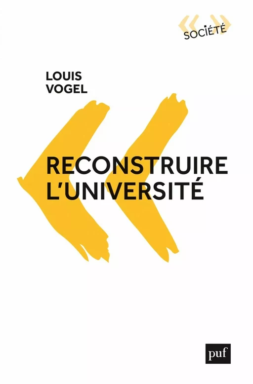 Reconstruire l'université - Louis Vogel - Humensis