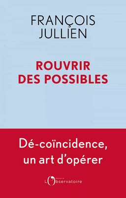 Rouvrir des possibles