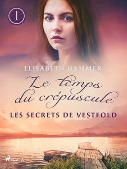 Les Secrets de Vestfold - Le temps du crépuscule, Livre 1