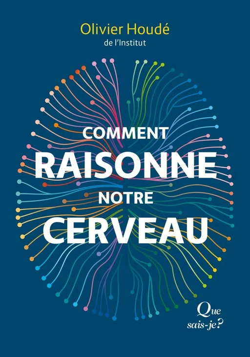 Comment raisonne notre cerveau - Olivier Houdé - Humensis