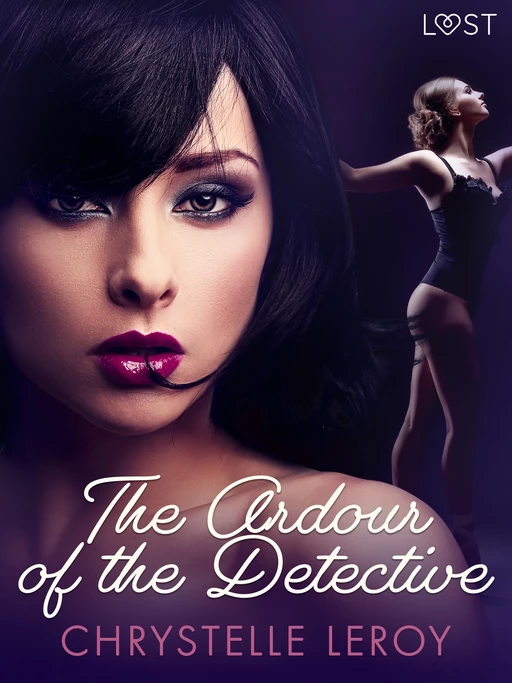 The Ardour of the Detective - Erotic Short Story - Chrystelle Leroy - Saga Egmont International