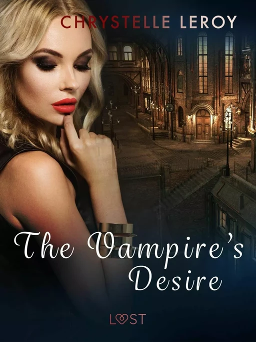 The Vampire's Desire - Erotic Short Story - Chrystelle Leroy - Saga Egmont International