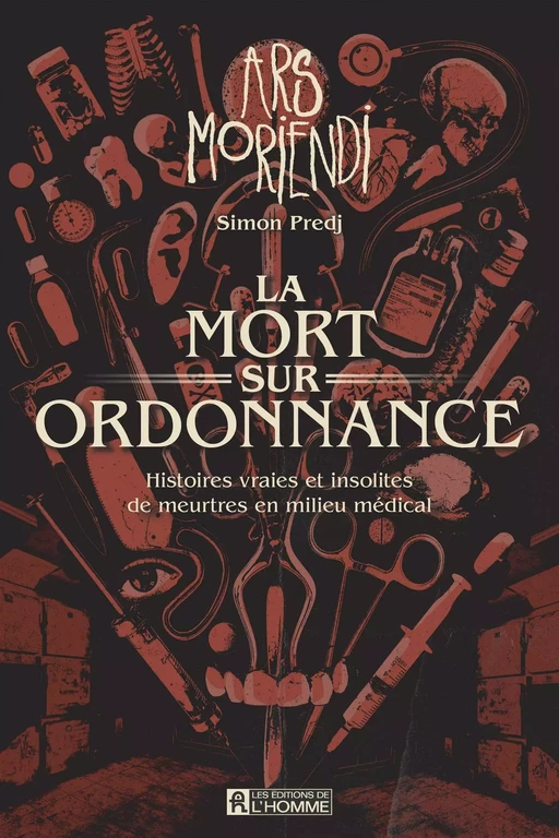 La mort sur ordonnance - Simon Predj - Les Éditions de l'Homme