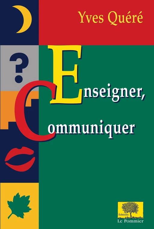 Enseigner, communiquer - Yves Quéré - Humensis