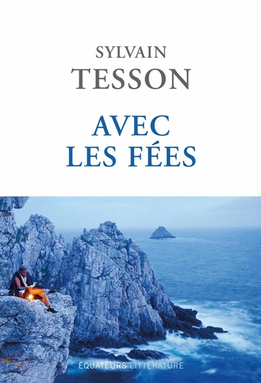 Avec les fées - Sylvain Tesson - Humensis