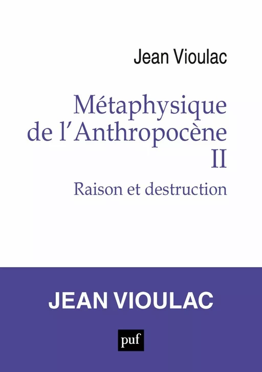 Métaphysique de l’Anthropocène, 2 - Jean Vioulac - Humensis