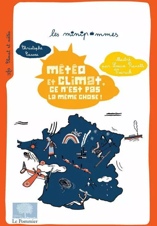 Météo et climat, ce n'est pas la même chose ! - Christophe Cassou - Humensis