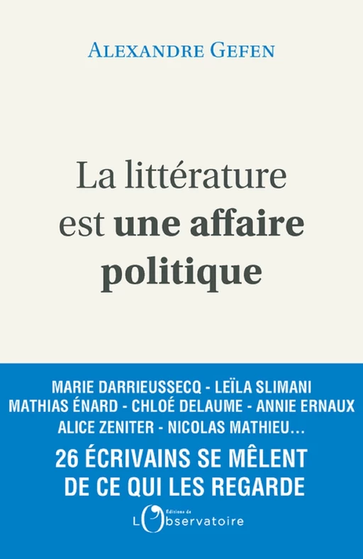 La littérature est une affaire politique - Alexandre GEFEN - Humensis