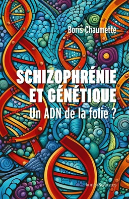 Schizophrénie et génétique