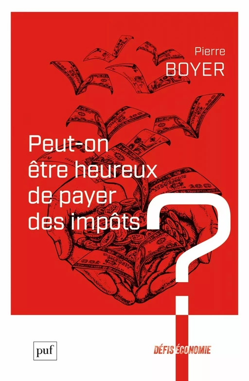 Peut-on être heureux de payer des impôts ? - Pierre Boyer - Humensis