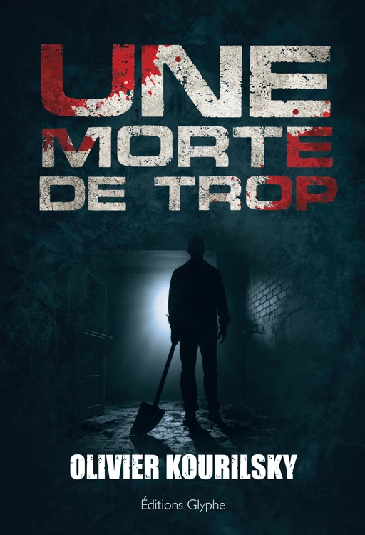 Une morte de trop - Olivier Kourilsky - Glyphe