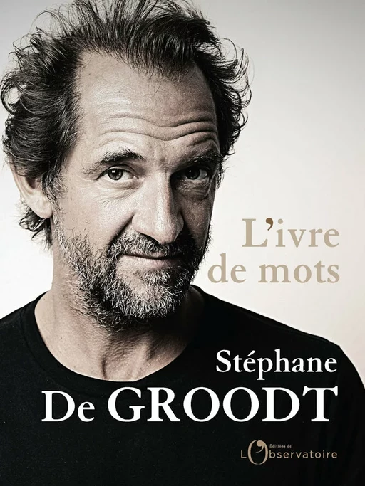 L'ivre de mots - Stéphane de Groodt - Humensis