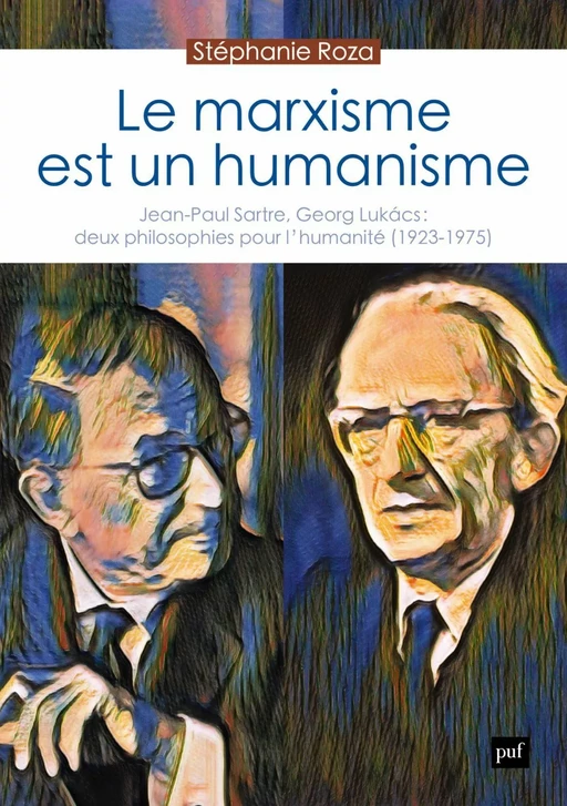 Le marxisme est un humanisme - Stéphanie Roza - Humensis