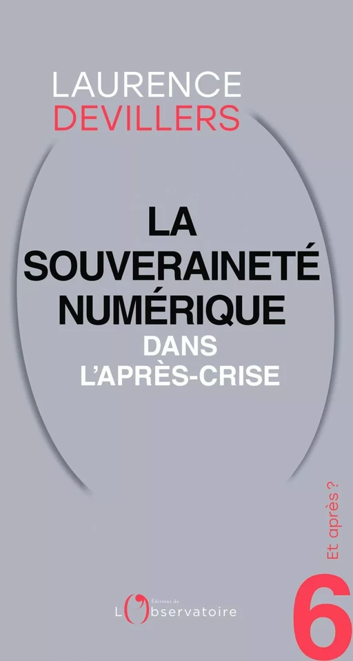 Et après ? #6 La souveraineté numérique dans l'après-crise - Laurence Devillers - L'Observatoire