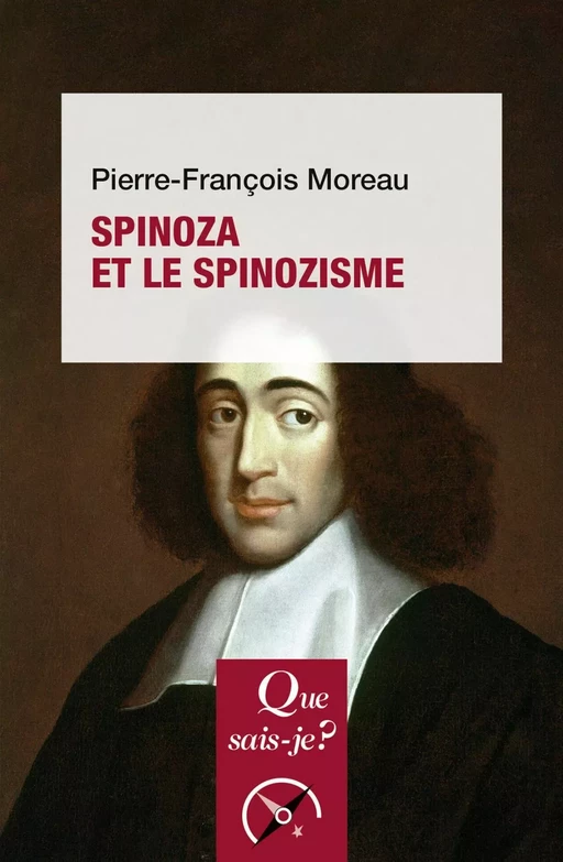 Spinoza et le spinozisme - Pierre-François Moreau - Humensis