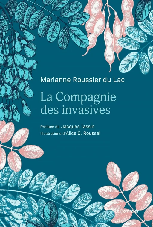 La Compagnie des invasives - Jacques Tassin, Marianne Roussier du Lac - Humensis