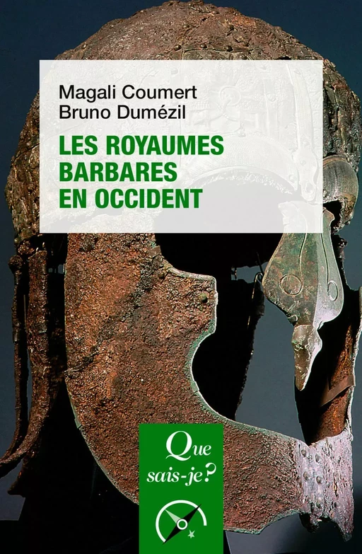 Les Royaumes barbares en Occident - Bruno Dumézil, Magali Coumert - Humensis