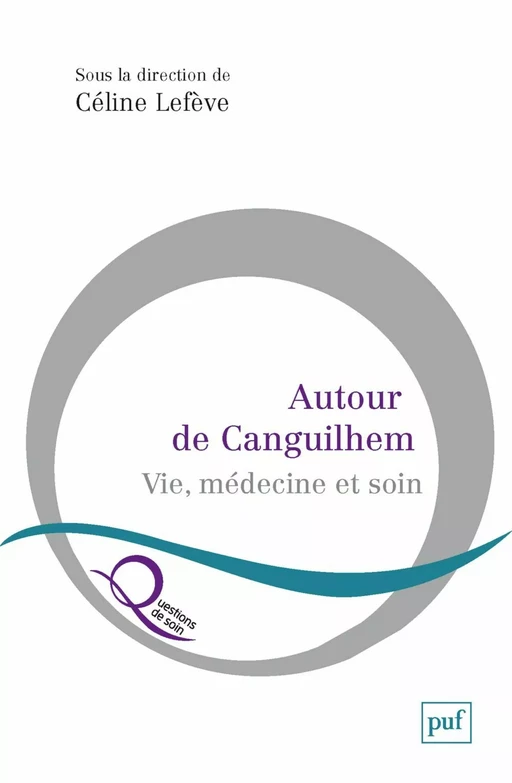 Autour de Canguilhem - Céline Lefève - Humensis