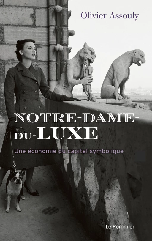 Notre-Dame-du-Luxe - Olivier Assouly - Humensis