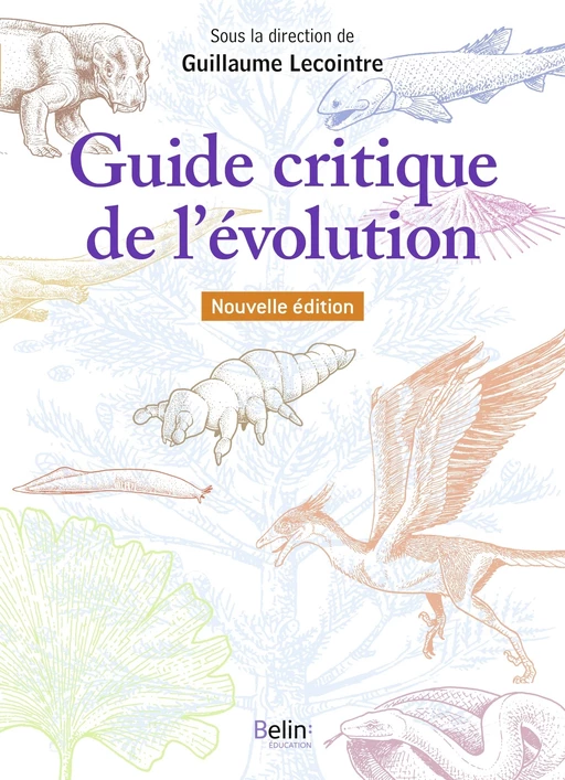 Guide critique de l'évolution 2e édition - Corinne Fortin, Gérard GUILLOT, Marie Laure Le Louarn Bonnet - Humensis