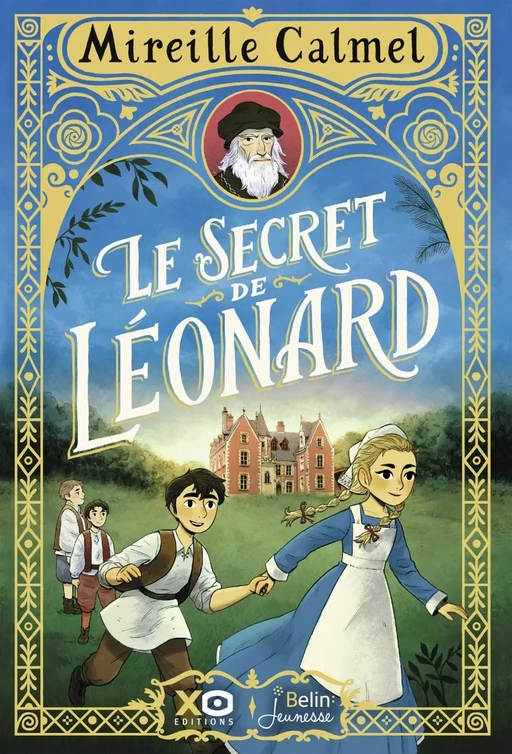 Le secret de Léonard - Mireille Calmel, Romain Mennetrier - Humensis