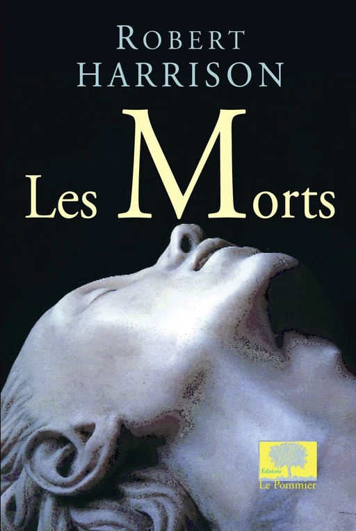 Les Morts - Robert Harrison - Humensis