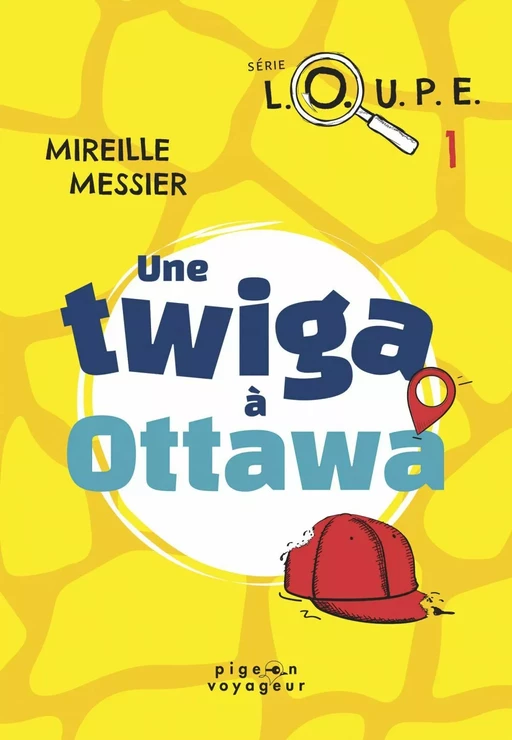 Une twiga à Ottawa - Mireille Messier - Éditions David