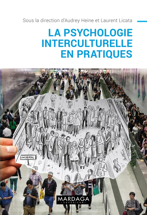 La psychologie interculturelle en pratiques - Audrey Heine, Laurent Licata - Mardaga