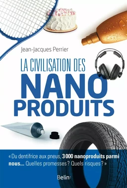 La civilisation des nanoproduits