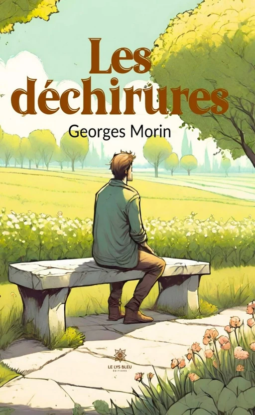 Les déchirures - Georges Morin - Le Lys Bleu Éditions