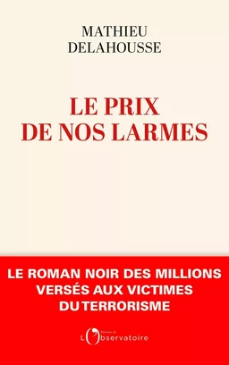 Le prix de nos larmes